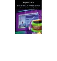 PhysioEx 6.0 for Human Physiology