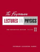 The Feynman Lectures on Physics, The Definitive Edition Volume 2