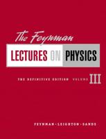 The Feynman Lectures on Physics, The Definitive Edition Volume 3