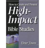 How to Create and Present High-Impact Bible Studies