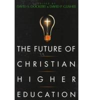 The Future of Christian Higher Education