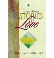 Heart-Stirring Stories of Love