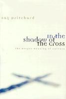 In the Shadow of the Cross