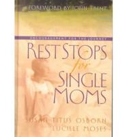 Rest Stops for Single Moms