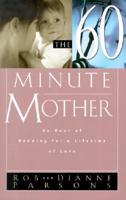 The Sixty-Minute Mother