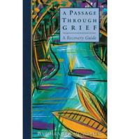 A Passage Through Grief