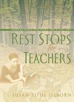 Rest Stops for Teachers