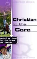 Christian to the Core
