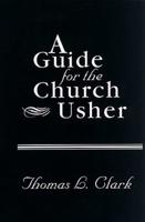 A Guide for the Church Usher