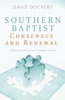 Southern Baptist Consensus and Renewal