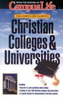 The Campus Life Guide to Christian Colleges & Universities