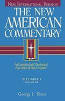 The New American Commentary. Volume 21B Zechariah