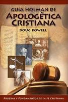Guía Holman de Apologetica Cristiana