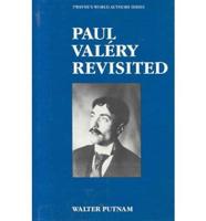 Paul Valéry Revisited