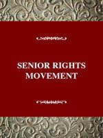The Senior Rights Movement