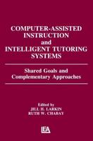 Computer-Assisted Instruction and Intelligent Tutoring Systems