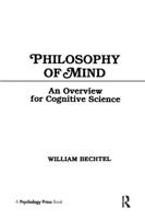 Philosophy of Mind: An Overview for Cognitive Science