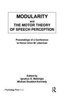 Modularity and the Motor Theory of Speech Perception