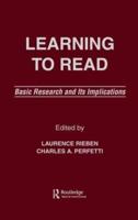 Learning To Read : Basic Research and Its Implications