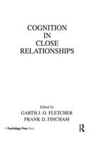 Cognition in Close Relationships