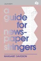 A Guide for Newspaper Stringers