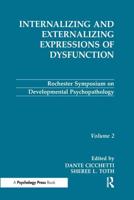 Internalizing and Externalizing Expressions of Dysfunction