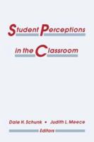 Student Perceptions in the Classroom