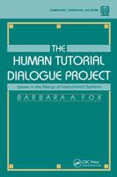 The Human Tutorial Dialogue Project: Issues in the Design of instructional Systems