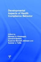 Developmental Aspects of Health Compliance Behavior