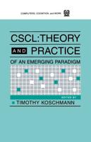 CSCL, Theory and Practice of an Emerging Paradigm