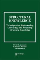 Structural Knowledge : Techniques for Representing, Conveying, and Acquiring Structural Knowledge