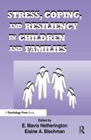 Stress, Coping, and Resiliency in Children and Families