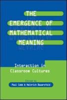 The Emergence of Mathematical Meaning