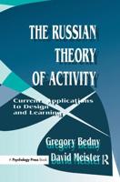 The Russian Theory of Activity