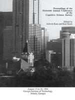 Proceedings of the Sixteenth Annual Conference of the Cognitive Science Society, August 13-16, 1994, Georgia Institute of Technology
