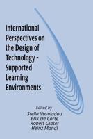 International Perspectives on the Design of Technology-Supported Learning Environments