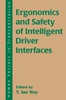 Ergonomics and Safety of Intelligent Driver Interfaces