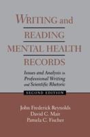 Writing and Reading Mental Health Records : Issues and Analysis in Professional Writing and Scientific Rhetoric