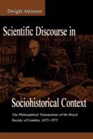 Scientific Discourse in Sociohistorical Context : The Philosophical Transactions of the Royal Society of London, 1675-1975