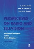 Perspectives on Radio and Television : Telecommunication in the United States