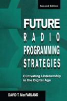 Future Radio Programming Strategies: Cultivating Listenership in the Digital Age