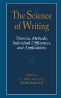 The Science of Writing: Theories, Methods, Individual Differences and Applications