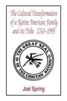 The Cultural Transformation of A Native American Family and Its Tribe 1763-1995 : A Basket of Apples