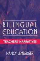 Bilingual Education: Teachers' Narratives