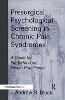 Presurgical Psychological Screening in Chronic Pain Syndromes