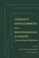 Literacy Development in A Multilingual Context : Cross-cultural Perspectives