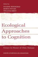 Ecological Approaches to Cognition