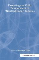 Parenting and Child Development in "Nontraditional" Families
