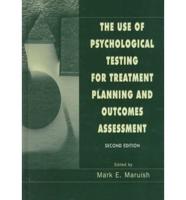 The Use of Psychological Testing for Treatment Planning and Outcomes Assessment