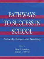 Pathways To Success in School : Culturally Responsive Teaching